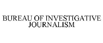 BUREAU OF INVESTIGATIVE JOURNALISM