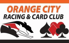 ORANGE CITY RACING & CARD CLUB