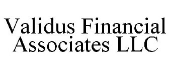 VALIDUS FINANCIAL ASSOCIATES