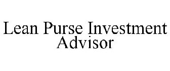 LEAN PURSE INVESTMENT ADVISOR