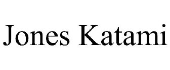 JONES KATAMI