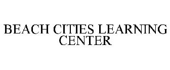 BEACH CITIES LEARNING CENTER