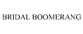 BRIDAL BOOMERANG