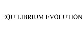 EQUILIBRIUM EVOLUTION
