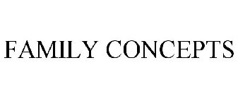 FAMILY CONCEPTS