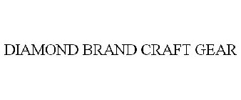 DIAMOND BRAND CRAFT GEAR