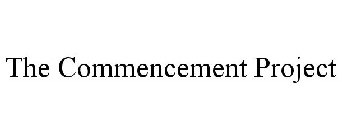 THE COMMENCEMENT PROJECT