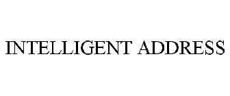 INTELLIGENT ADDRESS
