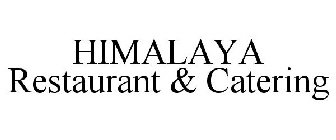 HIMALAYA RESTAURANT & CATERING