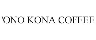 'ONO KONA COFFEE