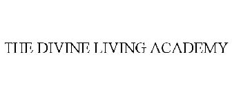 THE DIVINE LIVING ACADEMY