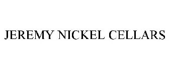 JEREMY NICKEL CELLARS