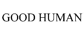 GOOD HUMAN