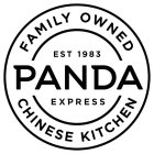 PANDA EXPRESS FAMILY OWNED CHINESE KITCHEN EST 1983