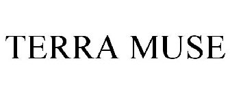 TERRA MUSE