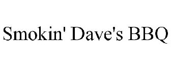 SMOKIN' DAVE'S BBQ