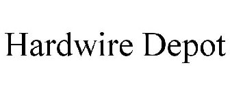 HARDWIRE DEPOT