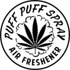 PUFF PUFF SPRAY AIR FRESHENER