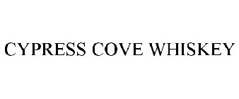 CYPRESS COVE WHISKEY