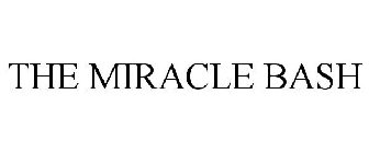 THE MIRACLE BASH