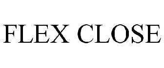 FLEX CLOSE