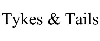 TYKES & TAILS