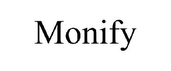 MONIFY