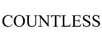 COUNTLESS