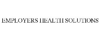 EMPLOYERS HEALTH SOLUTIONS
