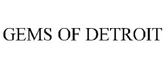 GEMS OF DETROIT