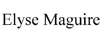 ELYSE MAGUIRE