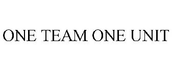ONE TEAM ONE UNIT