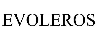 EVOLEROS