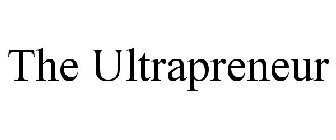 THE ULTRAPRENEUR