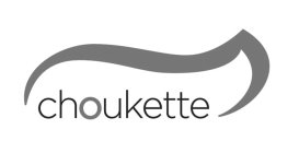 CHOUKETTE