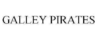 GALLEY PIRATES