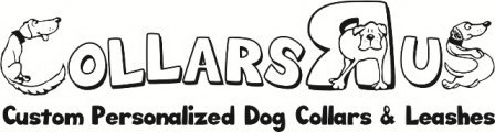 COLLARS R US CUSTOM PERSONALIZED DOG COLLARS AND LEASHES