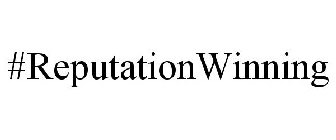 #REPUTATIONWINNING
