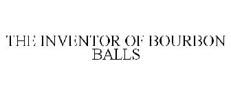 THE INVENTOR OF BOURBON BALLS