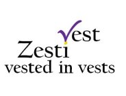 ZESTI VEST VESTED IN VESTS