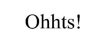 OHHTS!