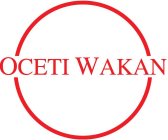 OCETI WAKAN