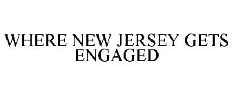 WHERE NEW JERSEY GETS ENGAGED