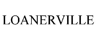LOANERVILLE