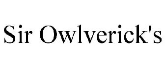 SIR OWLVERICK'S