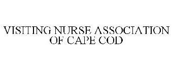 VISITING NURSE ASSOCIATION OF CAPE COD