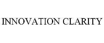 INNOVATION CLARITY