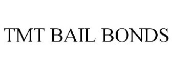 TMT BAIL BONDS