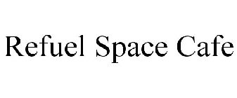 REFUEL SPACE CAFE