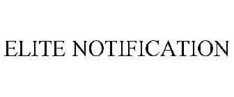 ELITE NOTIFICATION